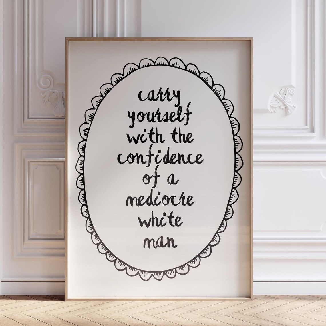 Carry Yourself With Confidence Funny Feminist Empowerment Quote Poster