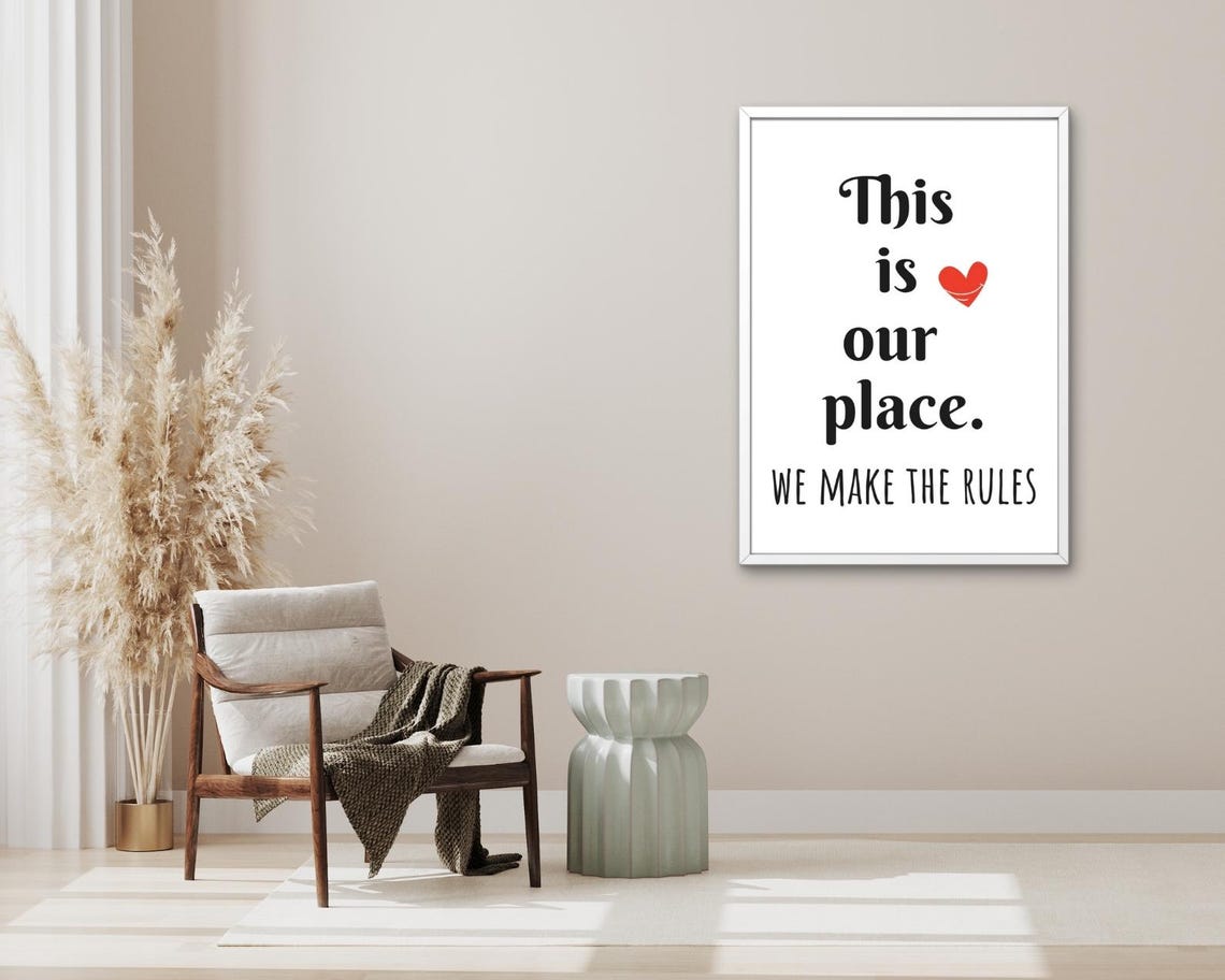 This Is Our Place We Make The Rules Quote Script Heart Home Poster - Image 3