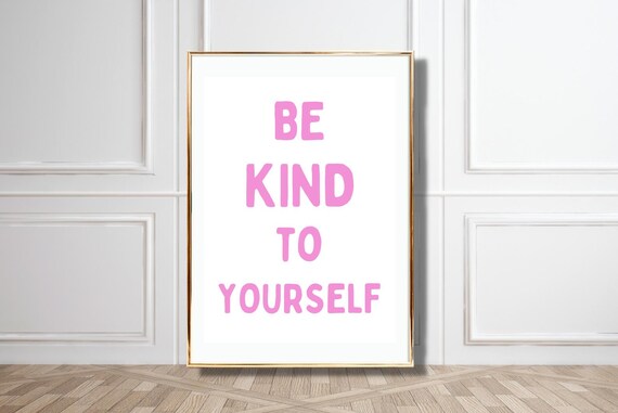 Be Kind To Yourself Pink Retro Typography Self Care Quote Poster