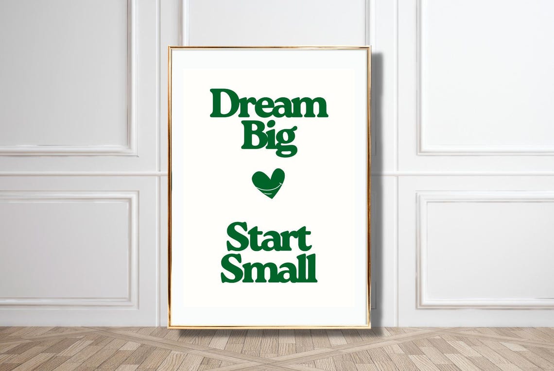 Dream Big Start Small Green Retro Heart Motivational Quote Poster