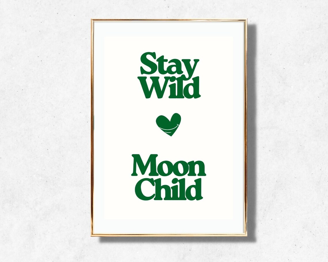 Stay Wild Moon Child Green Retro Heart Bohemian Quote Poster - Image 4