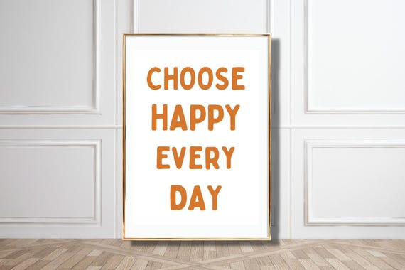 Retro Poster Choose Happy Every Day Orange Typography On White Positive Wall Art For Office Home
