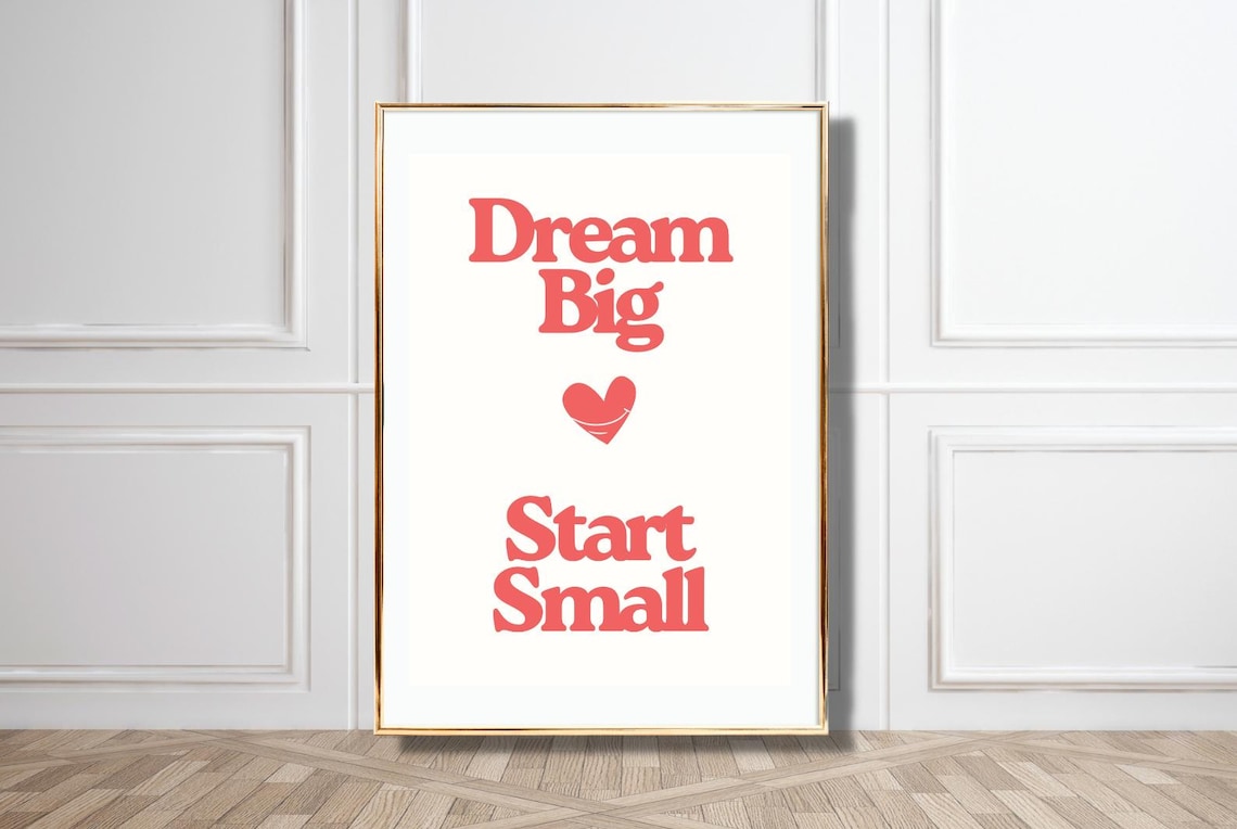 Dream Big Start Small Coral Retro Heart Motivational Quote Poster