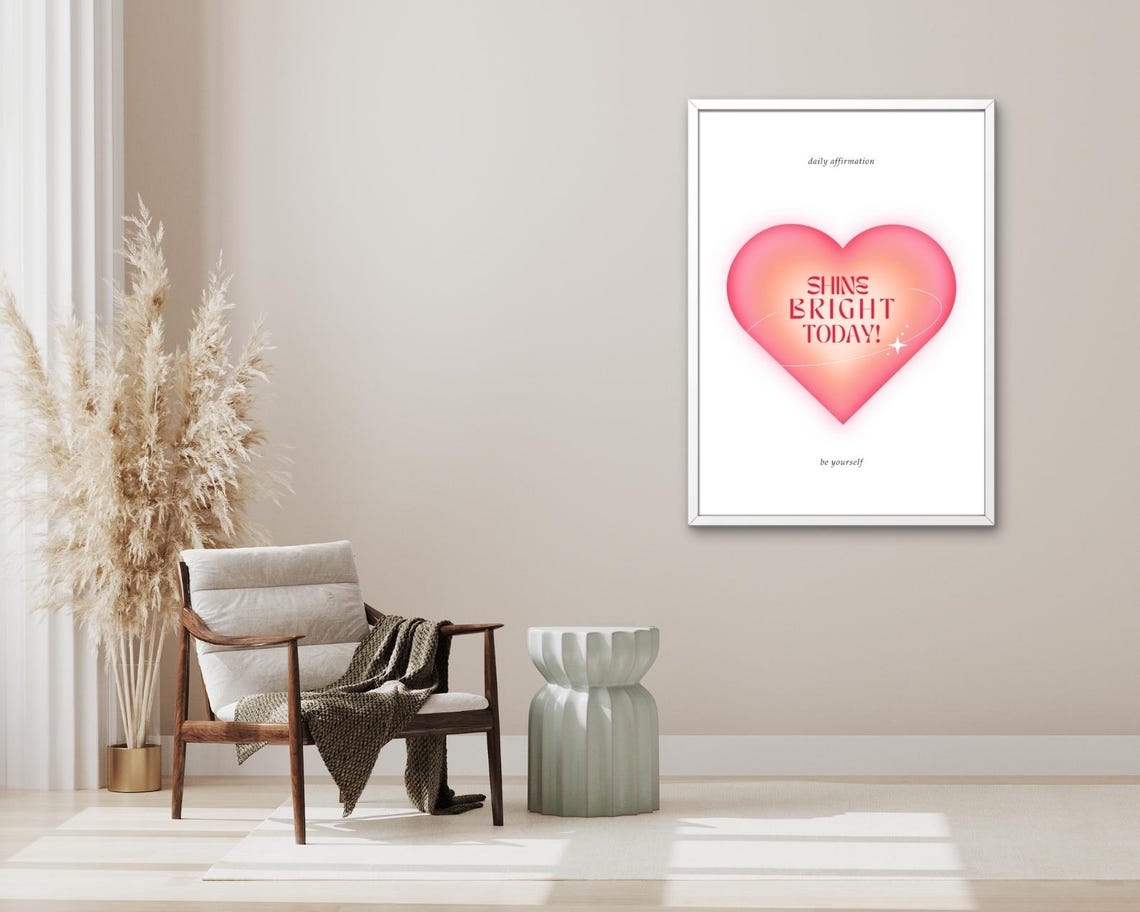 Shine Bright Today Daily Affirmation Pink Heart Be Yourself Poster - Image 3