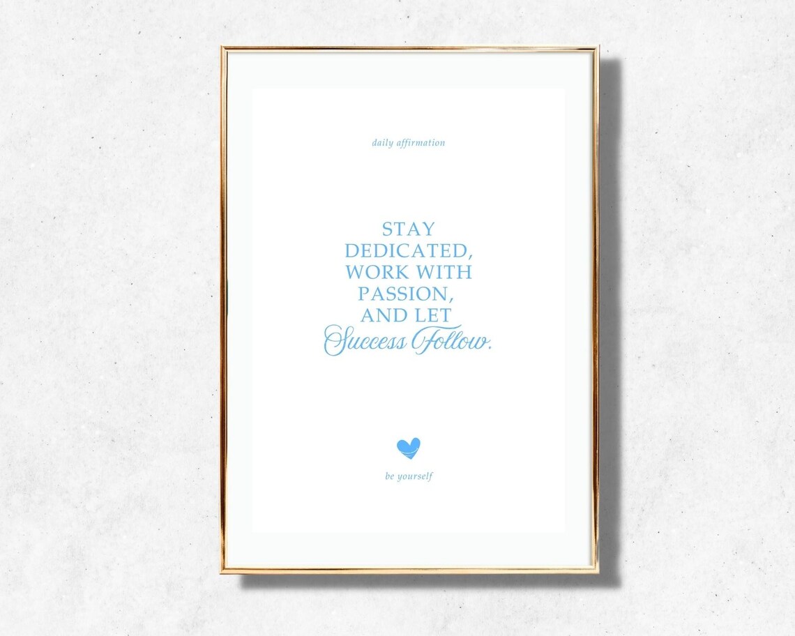 Stay Dedicated Work With Passion Daily Affirmation Blue Typography Poster - Image 2