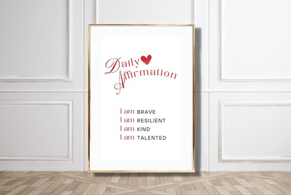 Daily Affirmation I Am Brave Resilient Kind Talented Heart Quote Poster