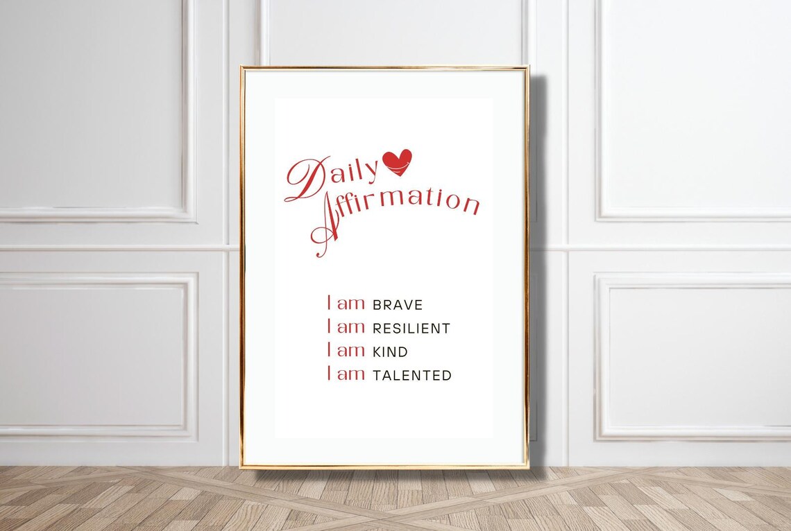 Daily Affirmation I Am Brave Resilient Kind Talented Heart Quote Poster