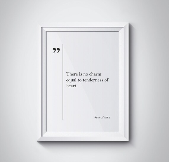 Jane Austen Tenderness of Heart Quote Print Romantic Book Lover Gift