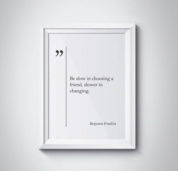 Benjamin Franklin Quote Friend Gift Friendship Print Franklin Wall Art Friendship Wall Art Old Friend Gift Franklin Print Best Friend Gift