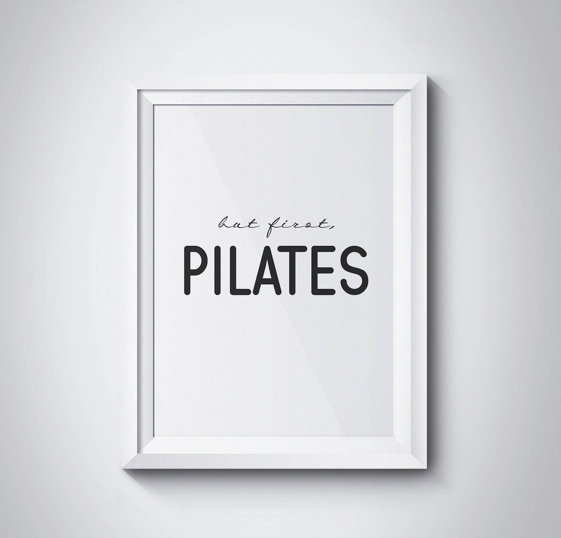 But First Pilates Motivational Fitness Quote Typography Wall Decor Poster