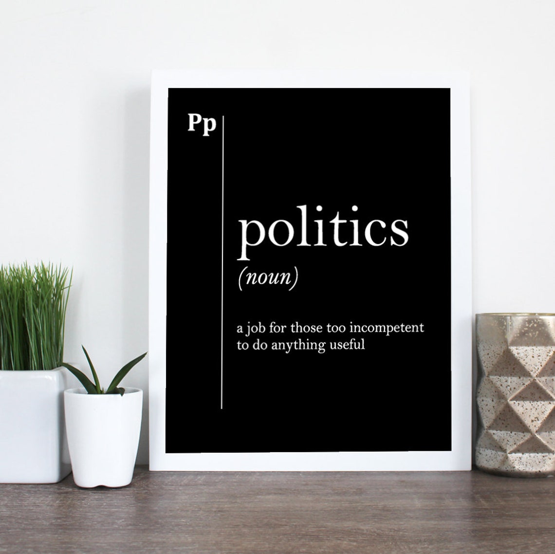 Funny Politics Definition Quote Black Satirical Typography Wall Art - Image 2