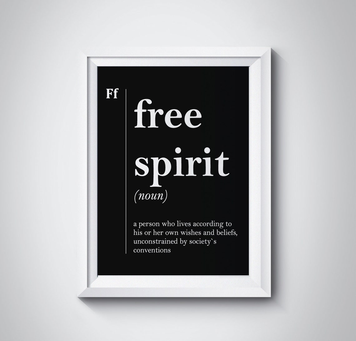 Free Spirit Definition Quote Black Minimalist Typography Wall Art