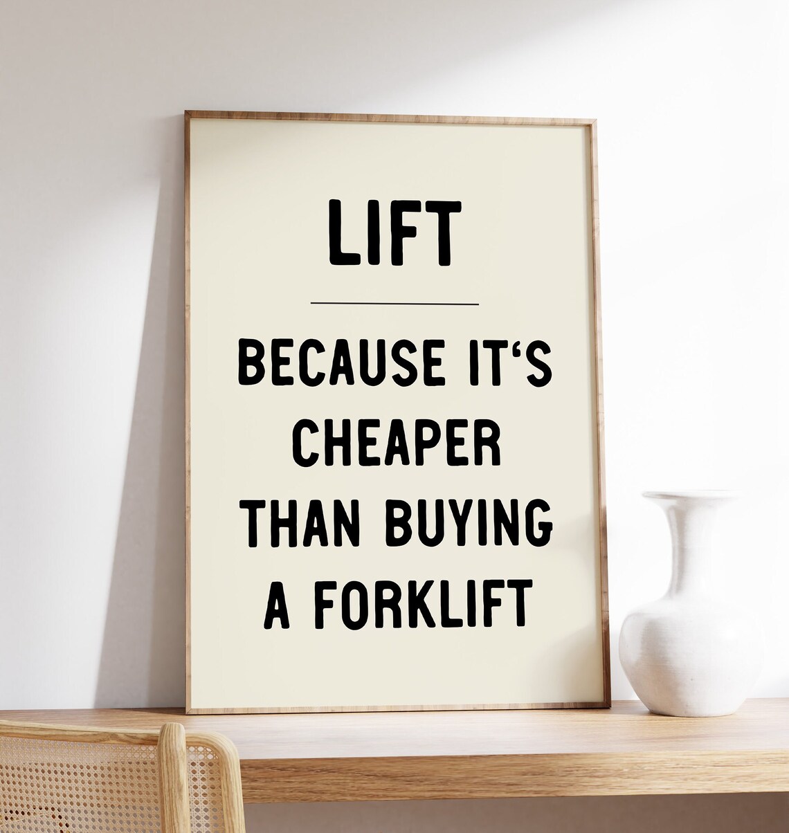 Lift Because It's Cheaper Than a Forklift Funny Gym Workout Poster