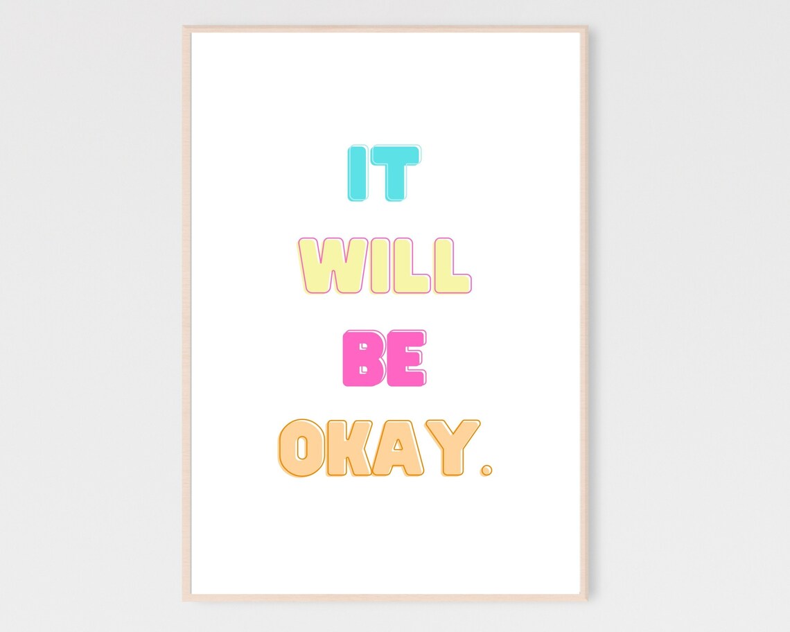 It Will Be Okay Colorful Bubble Letter Poster Uplifting Happy Wall Decor
