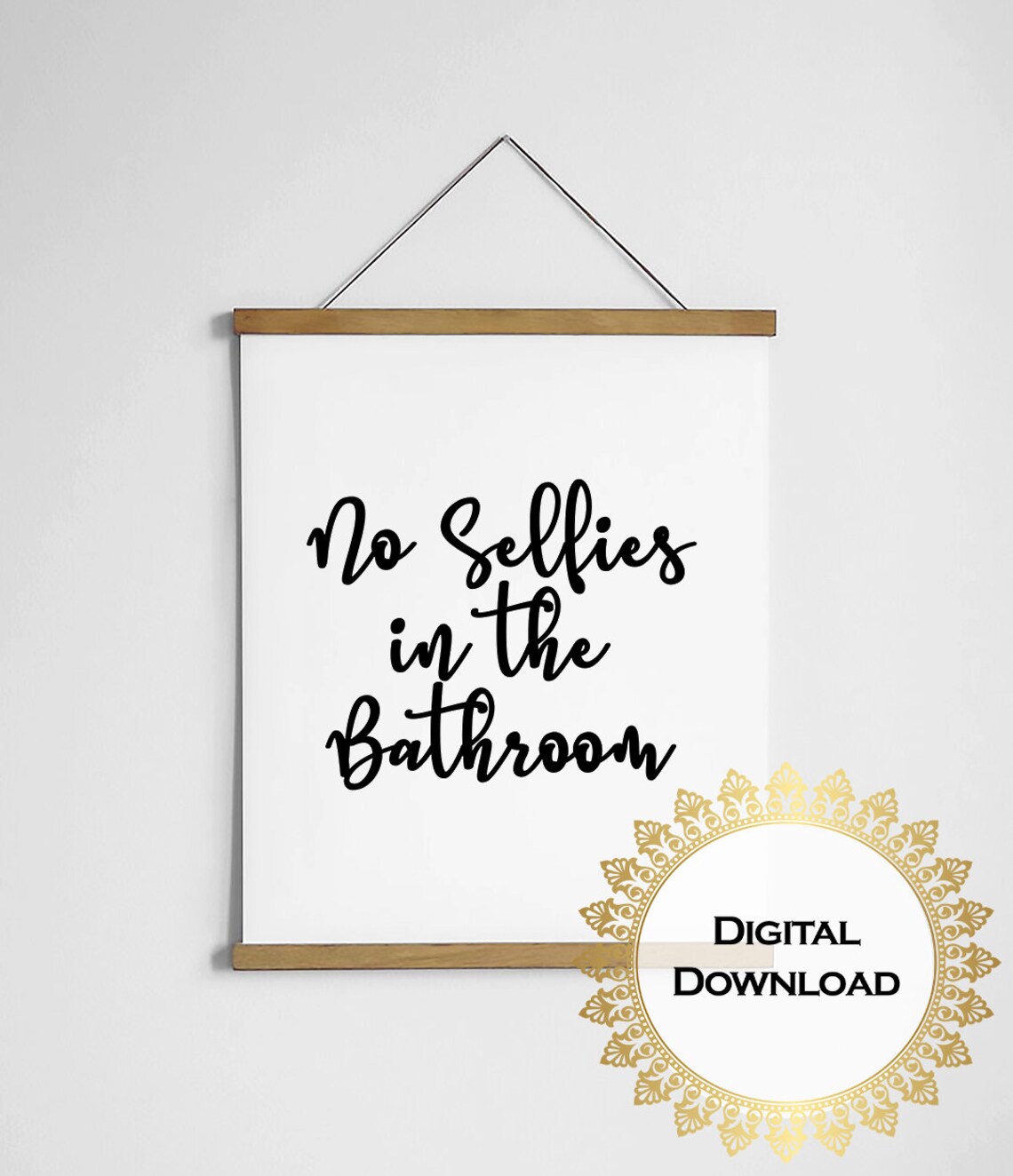 No Selfies In The Bathroom Funny Bathroom Sign Art Print - Image 3
