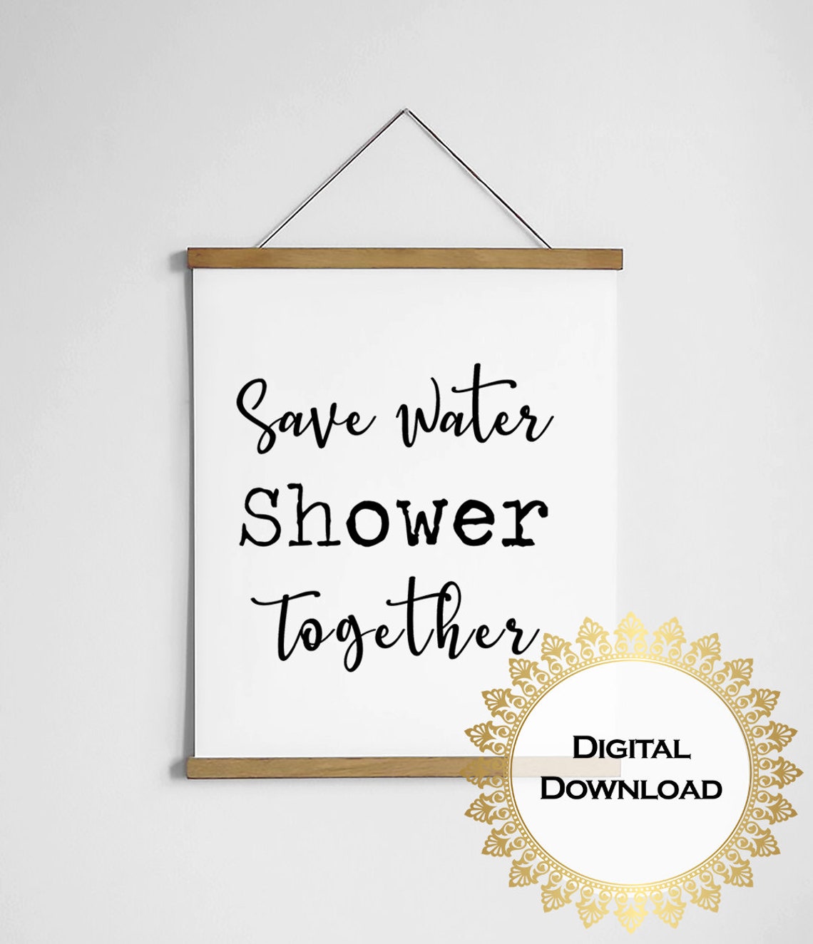 Save Water Shower Together Funny Couples Bathroom Quote Print - Image 3