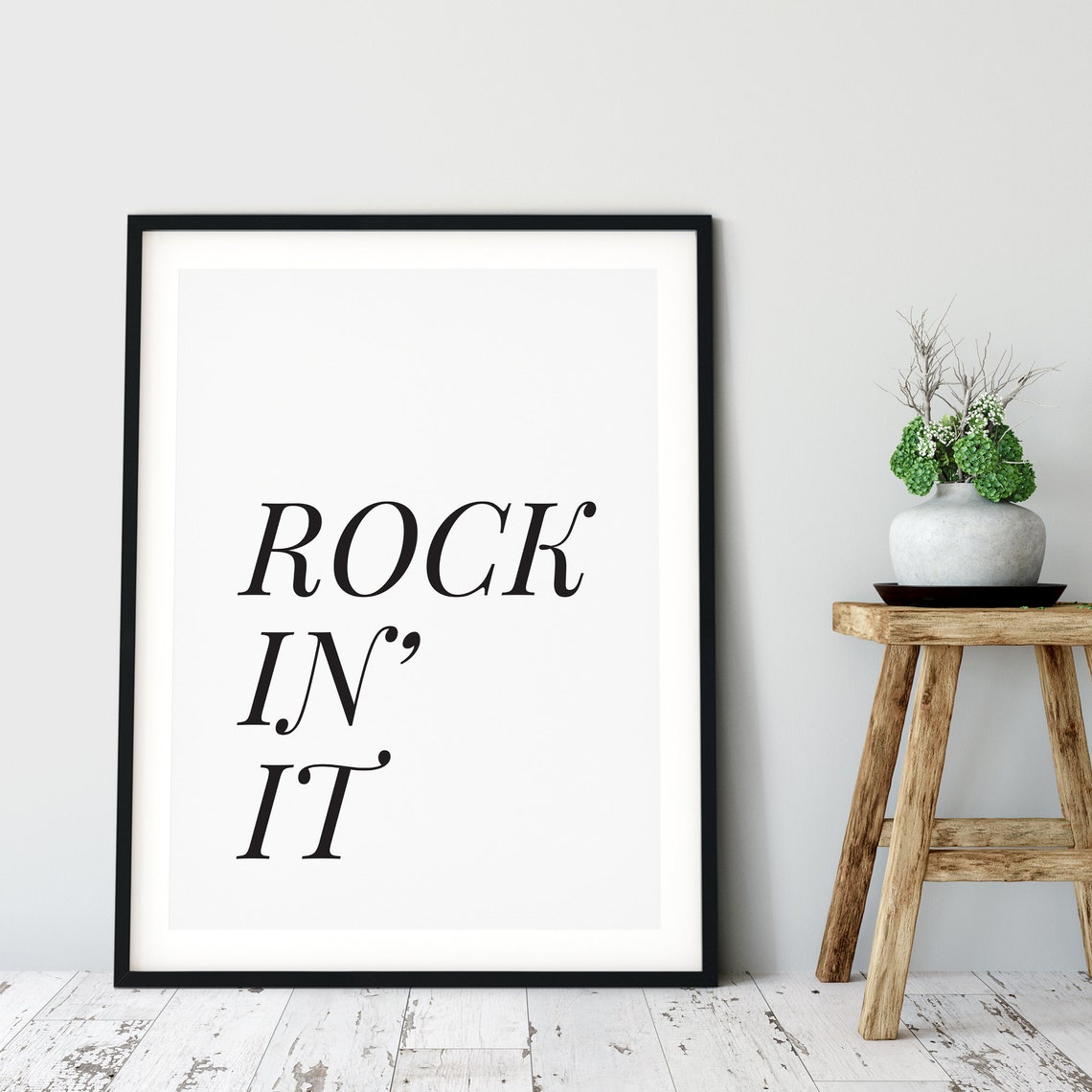 Rock In It Minimalist Black And White Typography Quote Poster