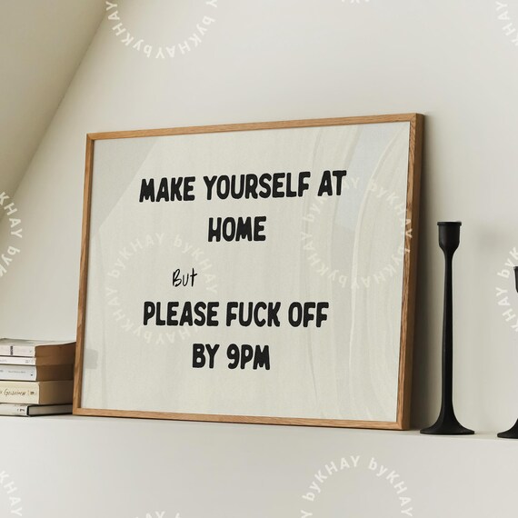 Please Fuck Off By 9pm Funny Typography Quote Print