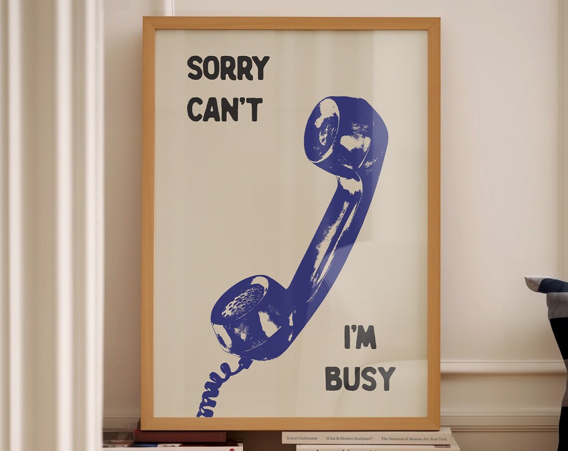 Sorry Can't I'm Busy Blue Vintage Phone Funny Sarcastic Quote Poster