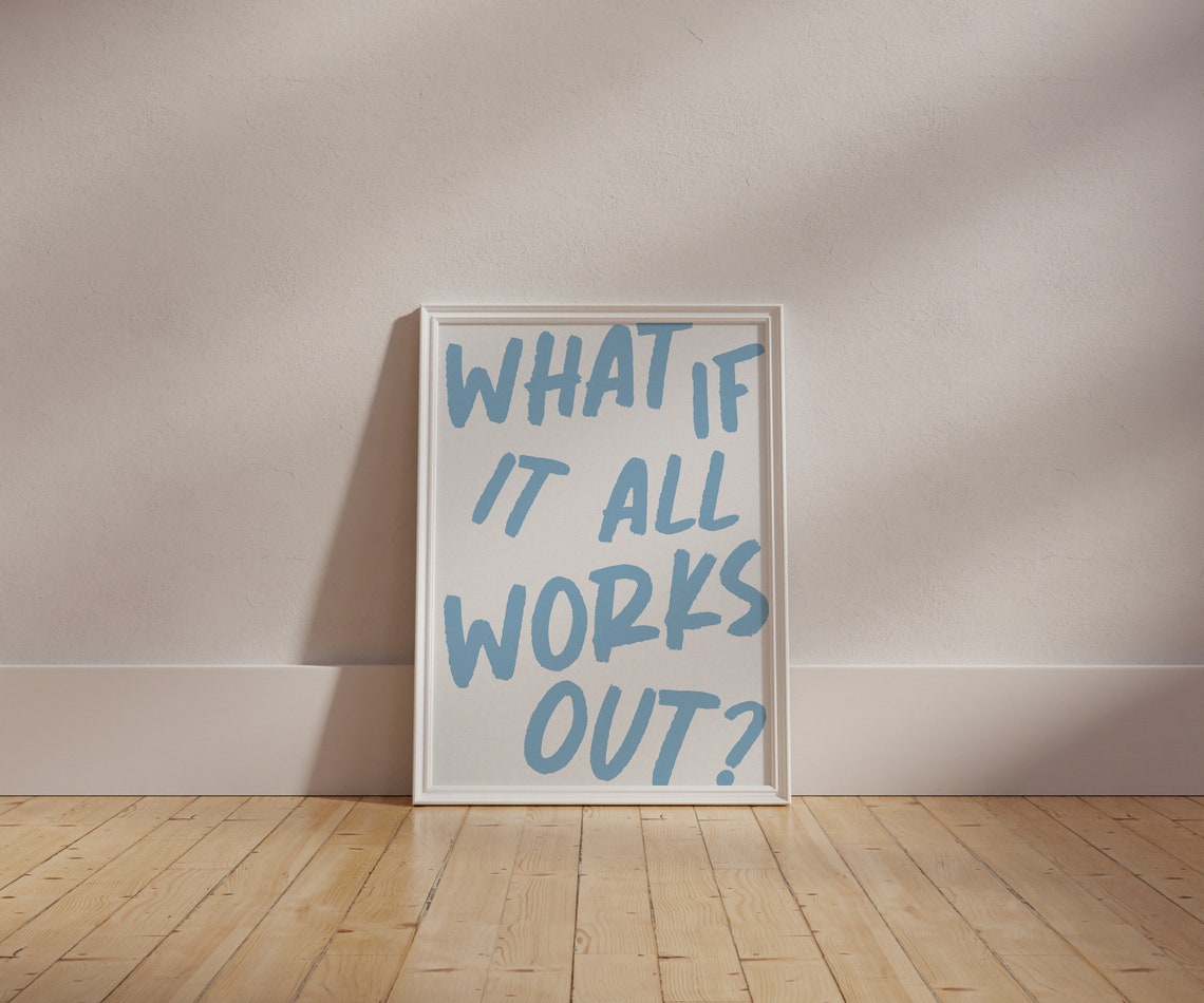 What If It All Works Out Blue Hand Lettered Quote Wall Art Print - Image 3