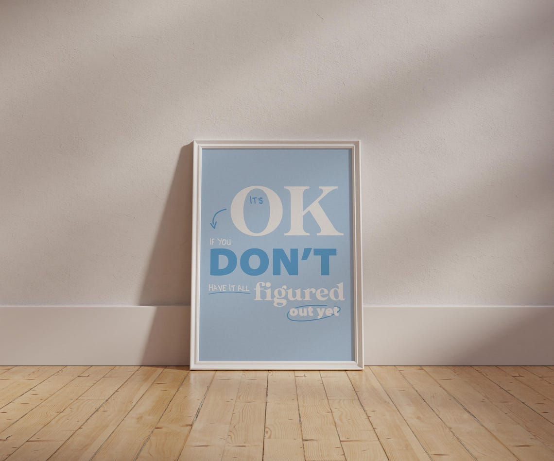 It's Okay If You Don't Have It All Figured Out Blue Retro Poster - Image 3