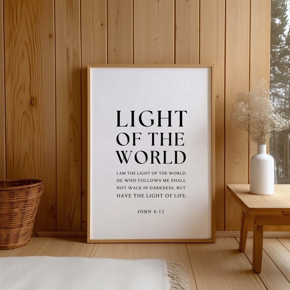 John 812 Niv I Am The Light Of World Never Walk In Darkness Christian Decor Bible Verse Wall Art Scripture Print