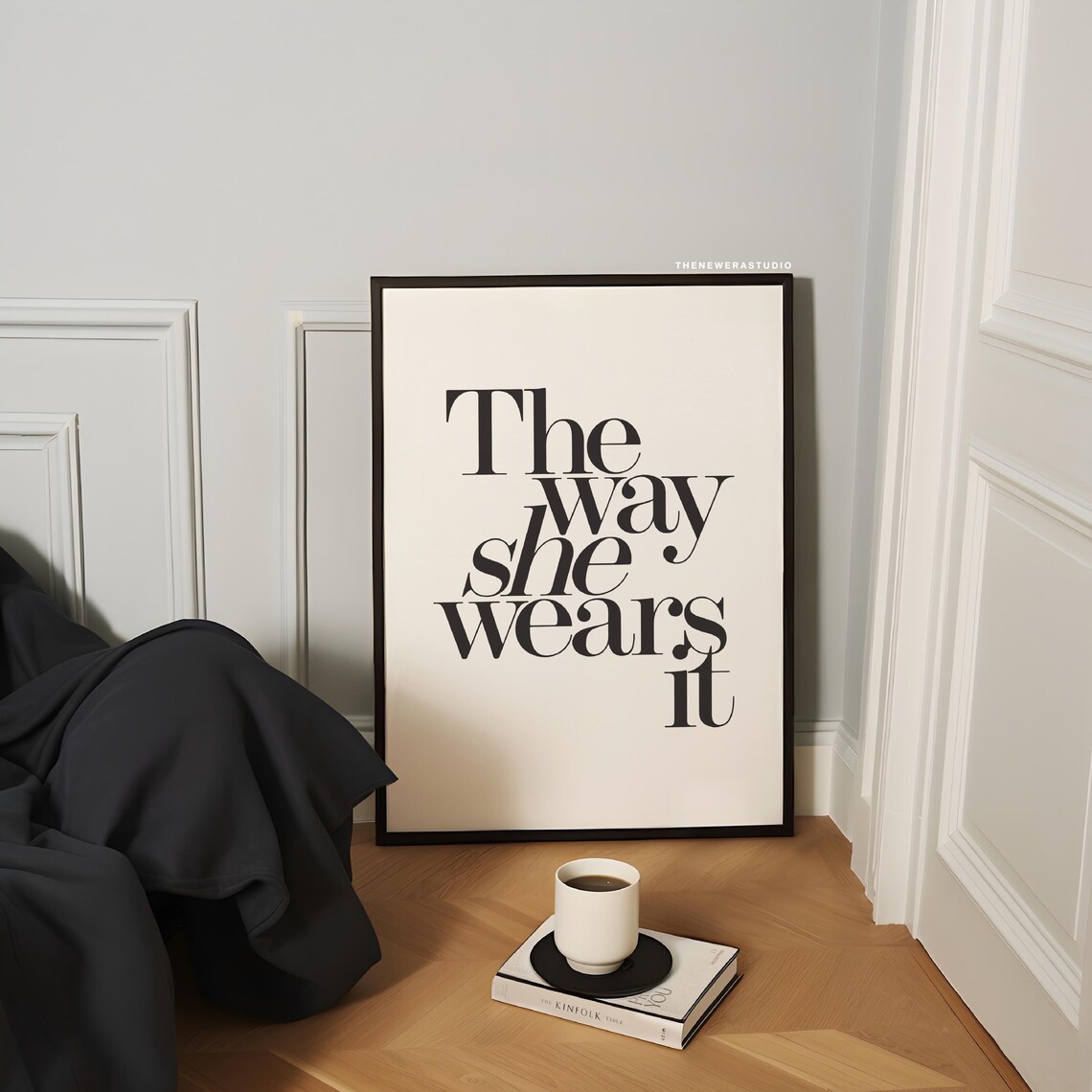 The Way She Wears It Bold Stacked Typography Fashion Quote Poster