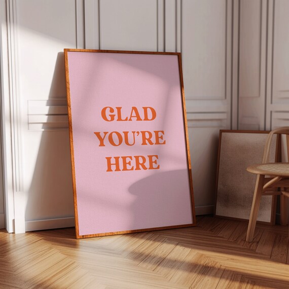 Glad You Are Here Pink Retro Typography Entryway Wall Decor Poster