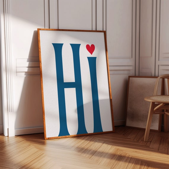 Hi Blue Wall Art Cute Apartment Decor Entryway Art Print Great Gifts For Apartment Warming Housewarming Gifts Hospitality Print
