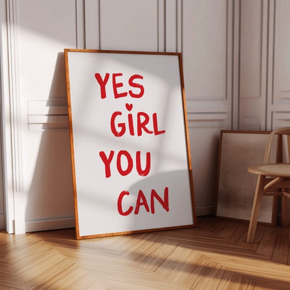 Yes Girl You Can Bold Red Hand Lettered Feminist Quote Poster