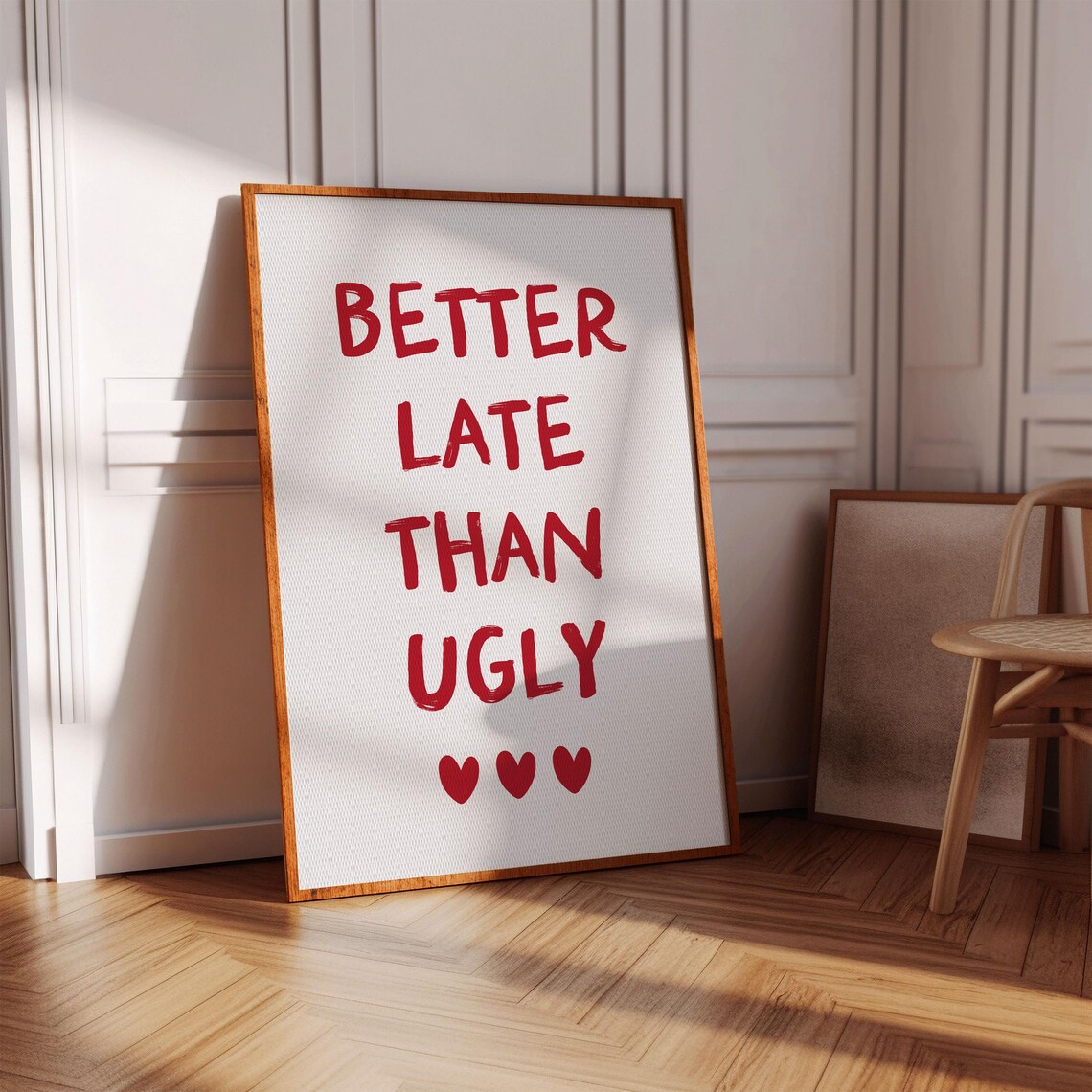 Better Late Than Ugly Quote Art Print, Preppy Decor
