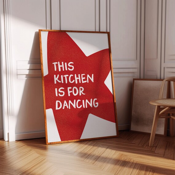 This Kitchen Is For Dancing Bold Red Star Fun Kitchen Wall Poster