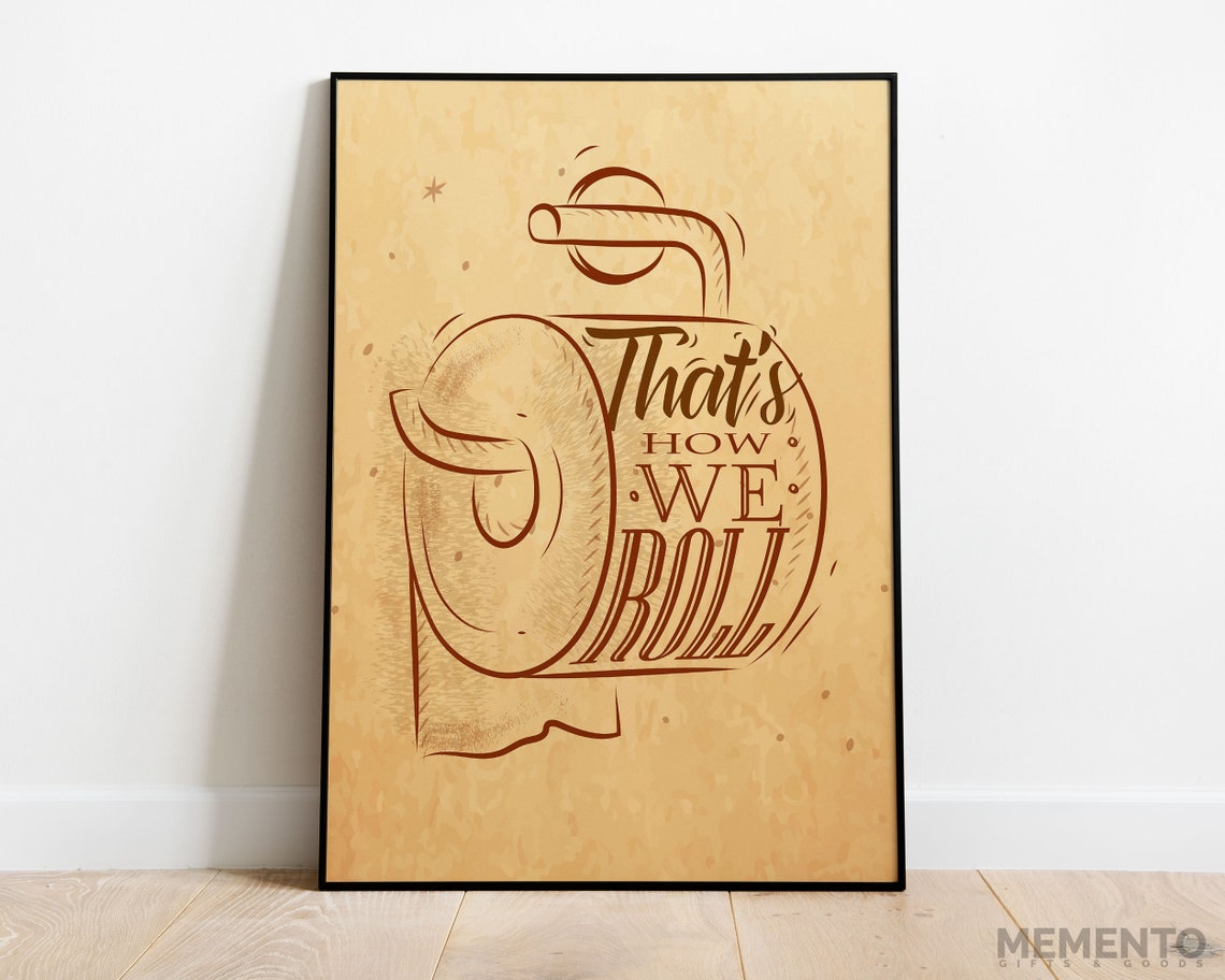 Thats How We Roll Funny Toilet Paper Sketch Bathroom Humor Wall Art