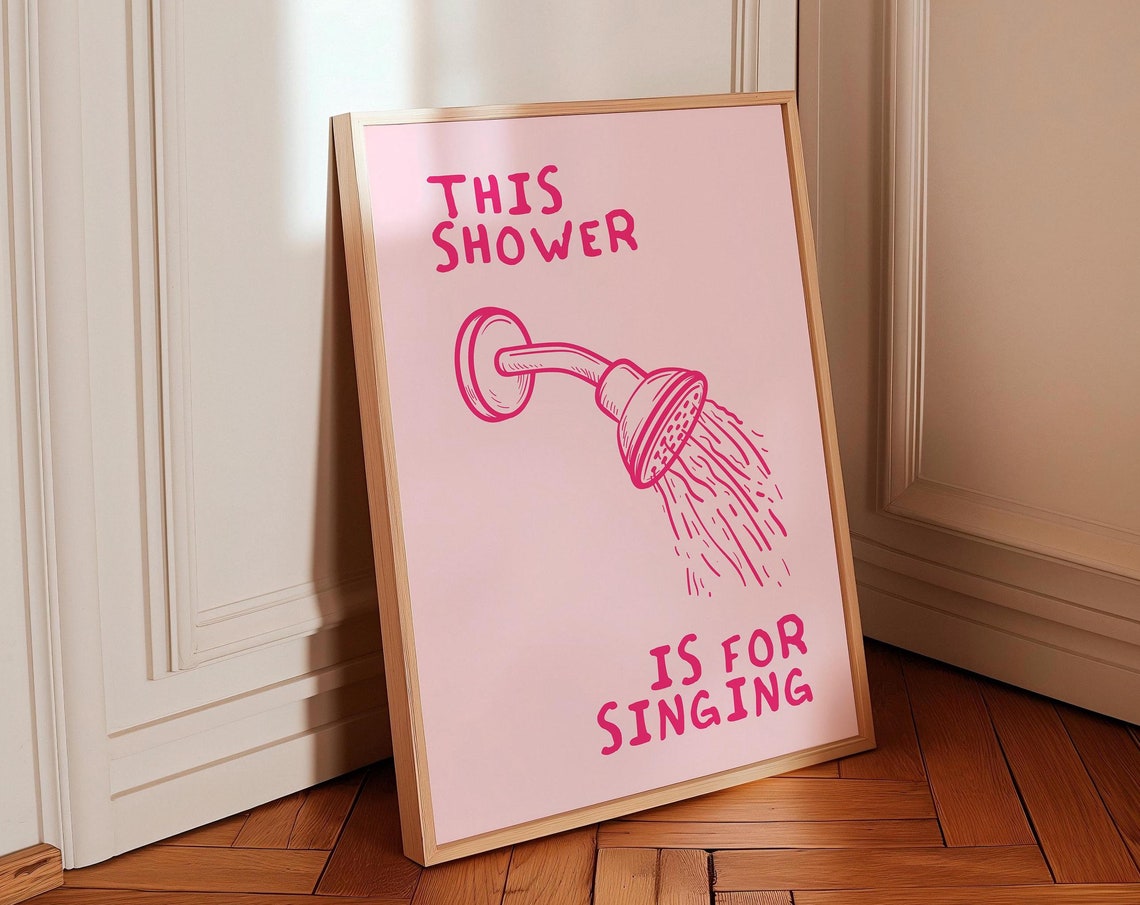 Funny This Shower Is For Singing Pink Showerhead Bathroom Print