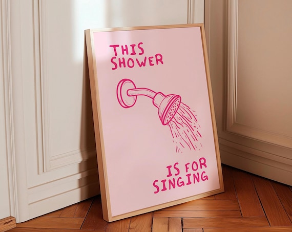 Shower Poster Funny Bathroom Print Cute Bathroom Decor Retro Print Shower Quote Print Minimalist Bathroom Decor Trendy Bathroom Poster Pink