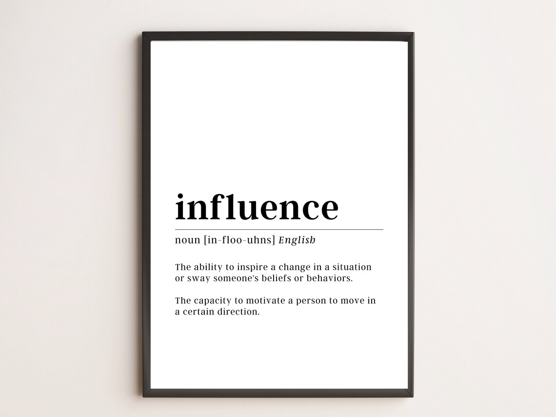 Influence Definition Print Motivational Wall Art