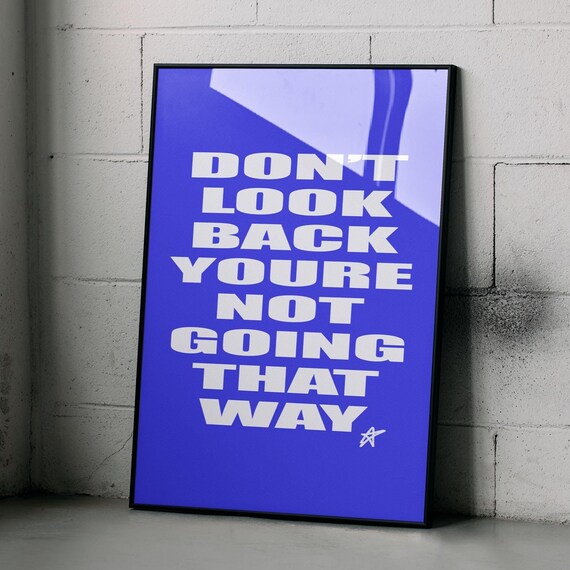 Dont Look Back Print For Bedroom Wall Art Poster Cool Posters Gift Women Men File