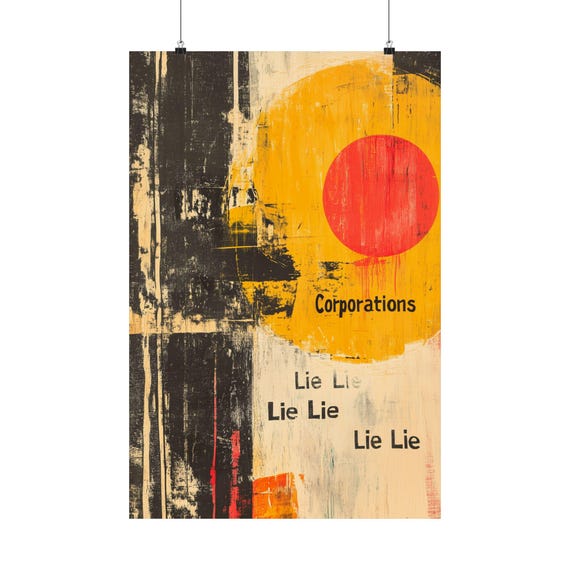 Corporations Lie Poster Wall Art Bold Statement Modern Art Corps Lie For Profit For Home Office Or Dorm Decor
