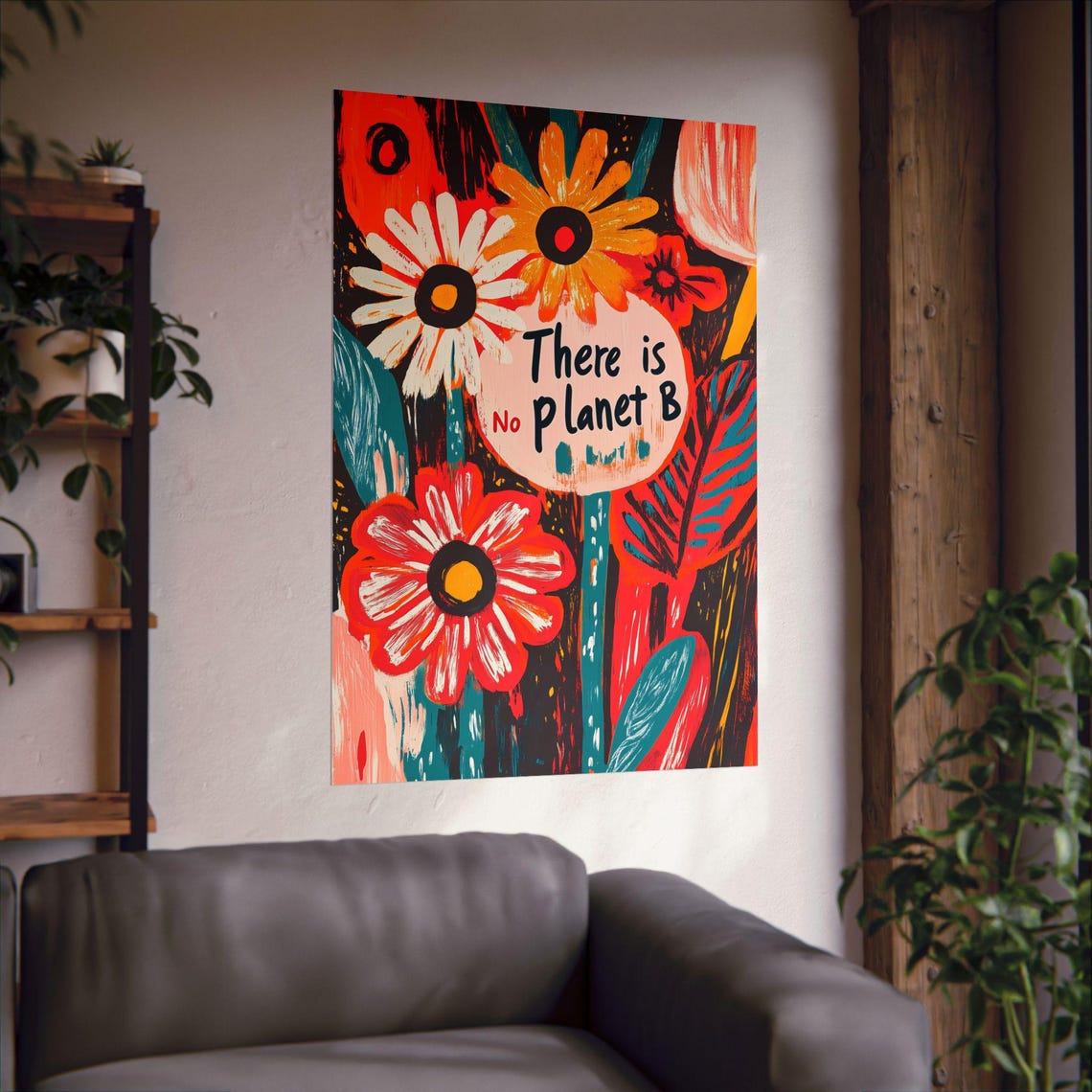 Bold There Is No Planet B Climate Message Colorful Floral Poster - Image 2