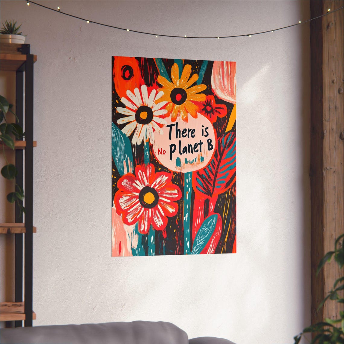 Bold There Is No Planet B Climate Message Colorful Floral Poster - Image 3