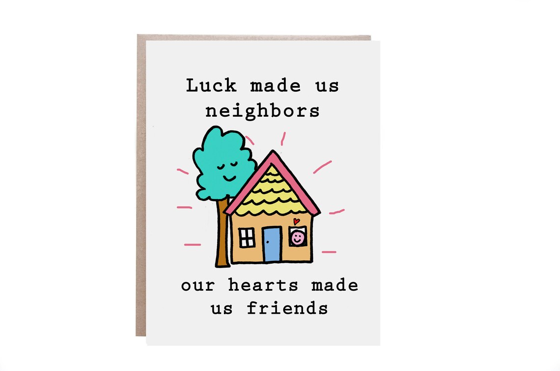 Luck Made Us Neighbors Housewarming Neighbor Friendship Card Poster