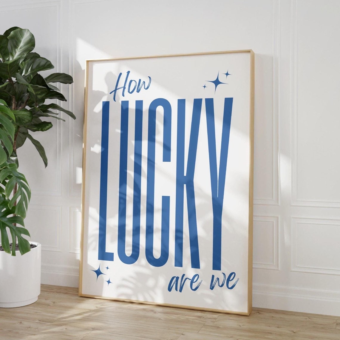 Trendy How Lucky Are We Blue White Retro Typography Quote Poster