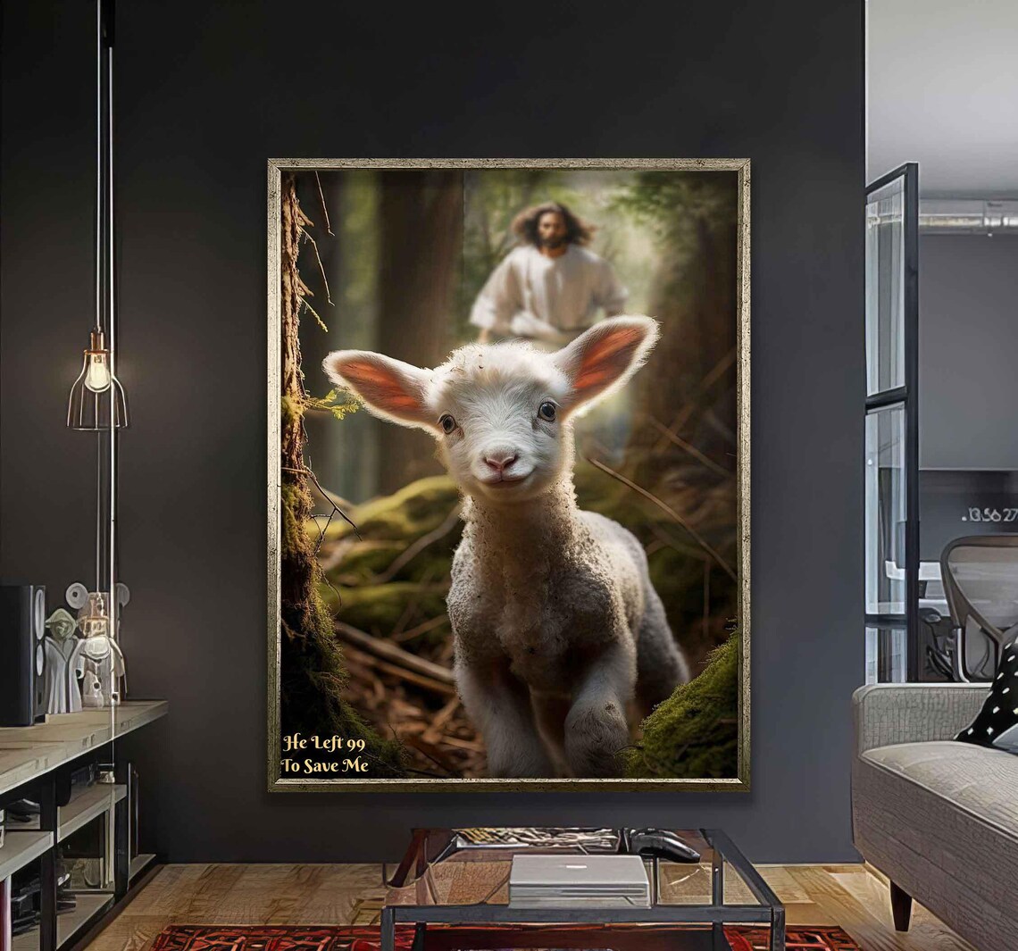 He Left 99 To Save Me Jesus And Lamb Inspirational Christian Art Poster