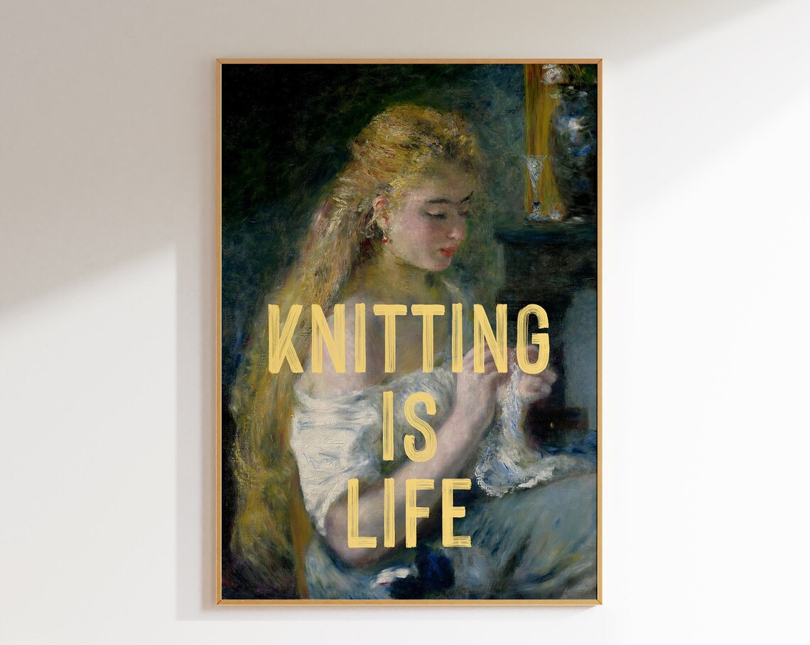 Knitting Is Life Quote Art Print, Vintage Portrait