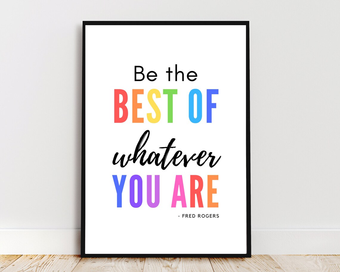 Fred Rogers Be The Best Of Whatever You Are Rainbow Script Quote Wall Art - Image 2