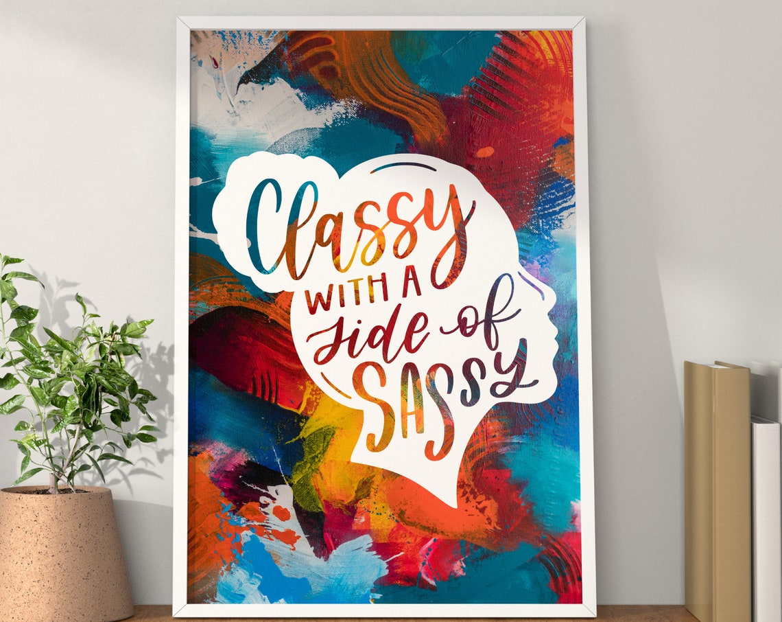 Classy With a Side of Sassy Quote Colorful Woman Silhouette Poster