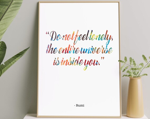Rumi Do Not Feel Lonely Universe Inside You Colorful Quote Poster