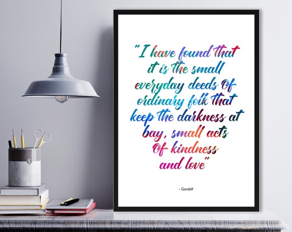 Gandalf Small Everyday Deeds Quote Colorful Typography Poster
