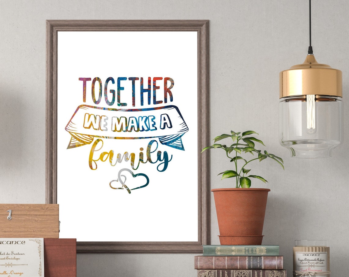 Together We Make A Family Colorful Typography Quote Wall Poster