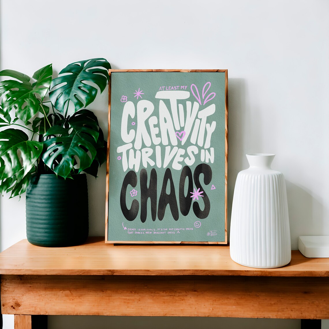 Creativity Thrives In Chaos Maximalist Quote Poster